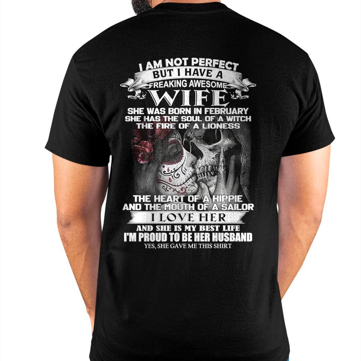 I Am Not Perfect But I Have A Freaking Awesome Wife - Gift For Husband From Wife - NGHL02 (SKU06-31-02)