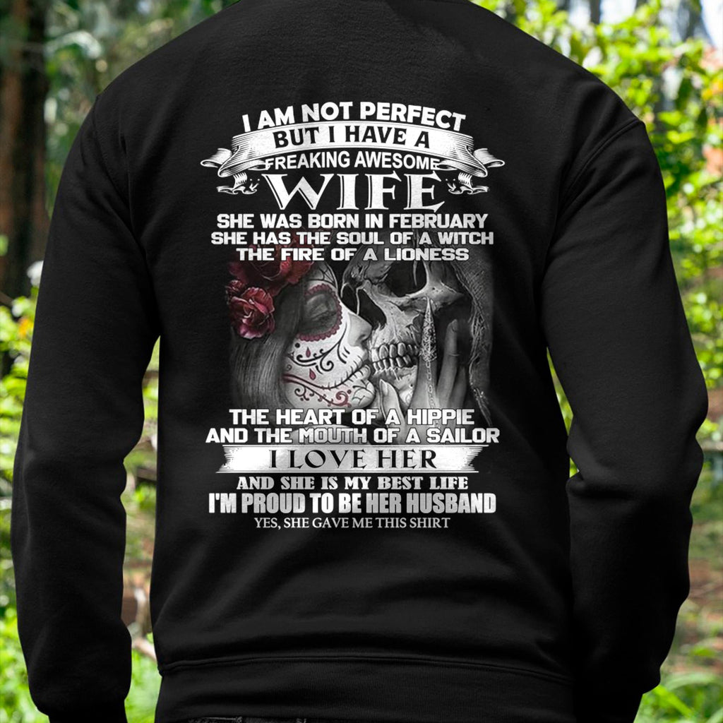 I Am Not Perfect But I Have A Freaking Awesome Wife - Gift For Husband From Wife - NGHL02 (SKU06-31-02)